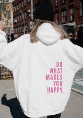 Bluza Unisex z Cytatem Rób To Co Sprawia Że Jesteś Szczęśliwy